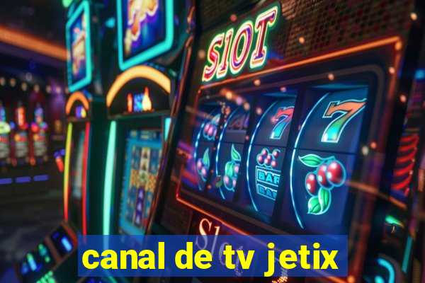 canal de tv jetix